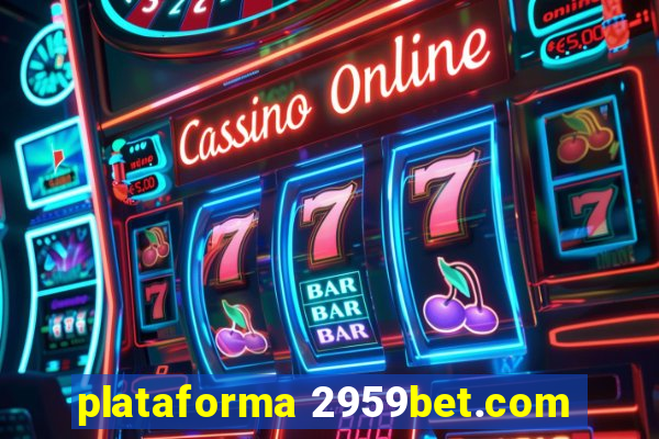 plataforma 2959bet.com